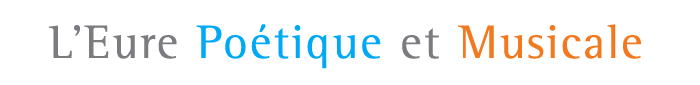 L'Eure Po&eacute;tique et Musicale